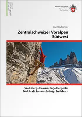 Lötscher |  Zentralschweizer Voralpen Südwest Kletterführer | Buch |  Sack Fachmedien