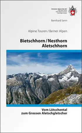 Senn |  Bietschhorn / Nesthorn / Aletschhorn | Buch |  Sack Fachmedien