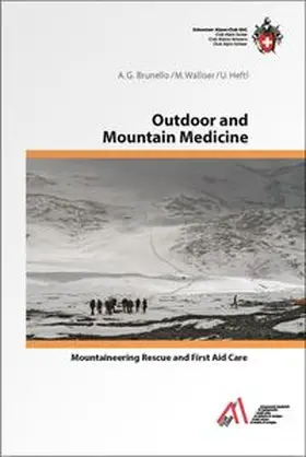 Brunello / Walliser / Hefti |  Outdoor and Mountain Medicine | Buch |  Sack Fachmedien