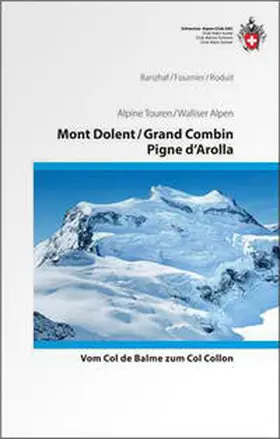 Banzhaf / Fournier / Roduit |  Mont Dolent / Grand Combin / Pigne d'Arolla | Buch |  Sack Fachmedien