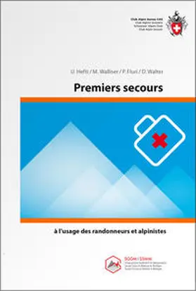 Hefti / Walliser / Walter |  Premiers secours | Buch |  Sack Fachmedien