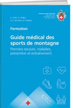 Walter / Walliser / Hefti |  Guide médical des sports de montagne | Buch |  Sack Fachmedien