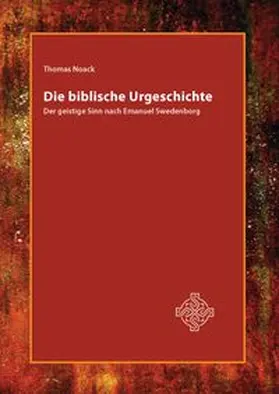 Noack |  Die biblische Urgeschichte | Buch |  Sack Fachmedien