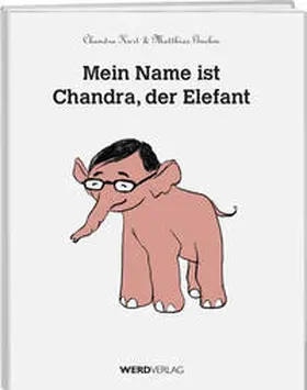 Chandra / Gnehm |  Mein Name ist Chandra, der Elefant | Buch |  Sack Fachmedien