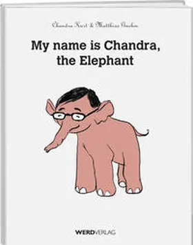 Chandra |  My name is Chandra, the elephant | Buch |  Sack Fachmedien
