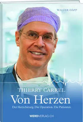 Däpp |  Thierry Carrel – Von Herzen | Buch |  Sack Fachmedien