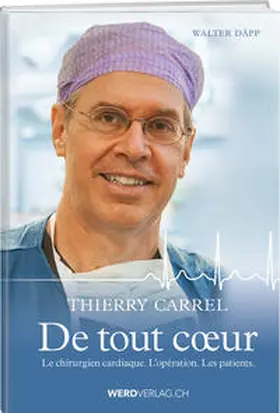 Däpp |  Thierry Carrel – De tout cœur | Buch |  Sack Fachmedien