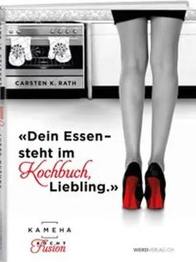 Rath |  Kameha kocht Fusion | Buch |  Sack Fachmedien