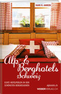 Amrein |  Alp & Berghotels Schweiz | Buch |  Sack Fachmedien
