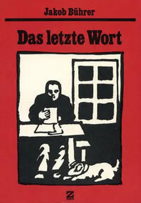 Bührer / Zeller |  Werkausgabe / Das letzte Wort | Buch |  Sack Fachmedien