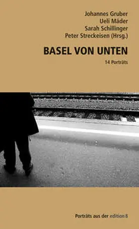 Gruber / Mäder / Schilliger |  Basel von unten | Buch |  Sack Fachmedien