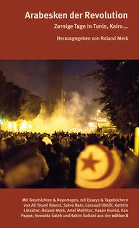 Merk / Bakr / Saleh |  Arabesken der Revolution | Buch |  Sack Fachmedien