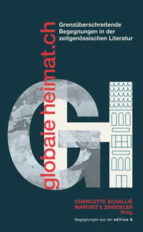 Schallié / Zinggeler |  Globale Heimat.ch | Buch |  Sack Fachmedien