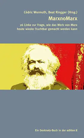 Wermuth / Ringger |  MarxnoMarx | Buch |  Sack Fachmedien
