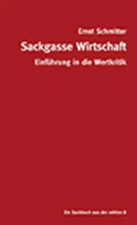 Schmitter |  Sackgasse Wirtschaft | Buch |  Sack Fachmedien