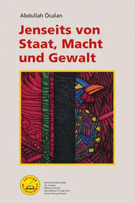 Öcalan |  Jenseits von Staat, Macht und Gewalt | Buch |  Sack Fachmedien