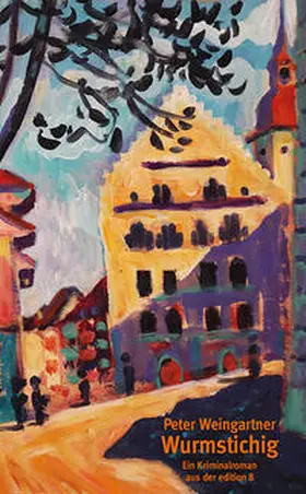 Weingartner |  Wurmstichig | Buch |  Sack Fachmedien