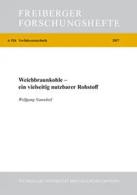 Naundorf |  Weichbraunkohle - ein vielseitig nutzbarer Rohstoff | Buch |  Sack Fachmedien