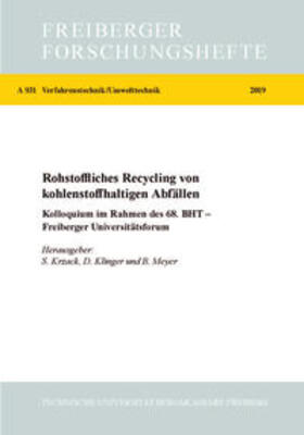 Krzack / Klinger / Meyer | Stoffliches Recycling von kohlenstoffhaltigen Abfällen | Buch | 978-3-86012-609-7 | sack.de