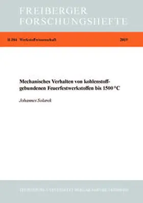 Solarek |  Mechanisches Verhalten von Kohlenstoffgebundenen Feuerfestwerkstoffen bis 1500 grd.C | Buch |  Sack Fachmedien