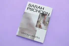 Pschorn / Wojcik |  Sarah Pschorn – Various Works 2020 | Buch |  Sack Fachmedien