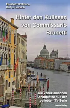 Hoffmann / Heinrich |  Hinter den Kulissen von Commissario Brunetti | Buch |  Sack Fachmedien