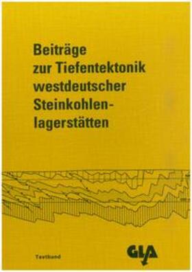 Drozdzewski / Engel / Wolf |  Beiträge zur Tiefentektonik westdeutscher Steinkohlenlagerstätten | Buch |  Sack Fachmedien