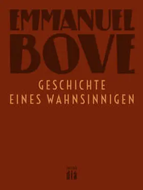 Bove |  Geschichte eines Wahnsinnigen | Buch |  Sack Fachmedien