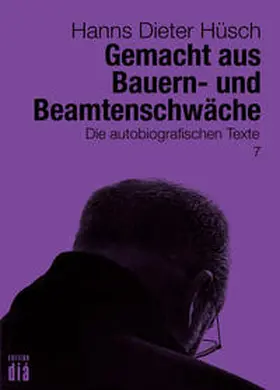 Hüsch / Lotz |  Gemacht aus Bauern- und Beamtenschwäche | Buch |  Sack Fachmedien