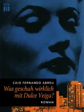 Abreu |  Was geschah wirklich mit Dulce Veiga? | eBook | Sack Fachmedien