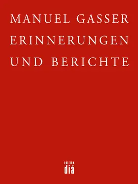 Gasser / Obermüller |  Erinnerungen und Berichte | eBook | Sack Fachmedien