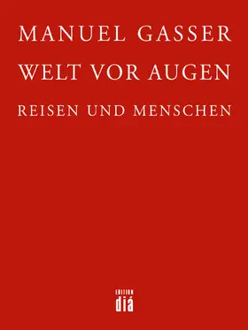 Gasser / Loetscher |  Welt vor Augen | eBook | Sack Fachmedien