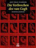 Feinmann |  Die Verbrechen des van Gogh | eBook | Sack Fachmedien