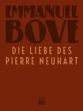 Bove |  Die Liebe des Pierre Neuhart | eBook | Sack Fachmedien