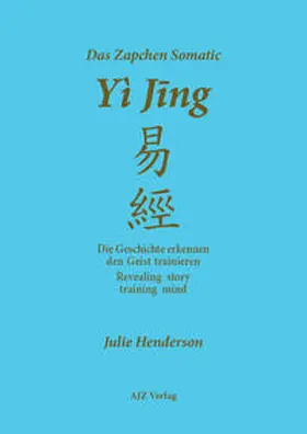 Henderson |  Das Zapchen Somatic Yi Jing | Buch |  Sack Fachmedien