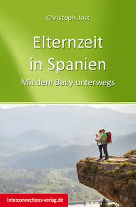 Jost |  Elternzeit in Spanien | Buch |  Sack Fachmedien