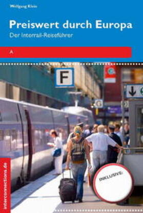 Klein | Preiswert durch Europa - Der Interrailreiseführer | E-Book | sack.de