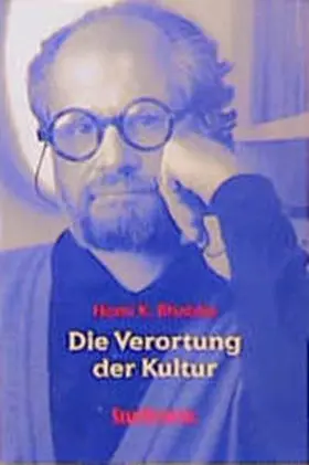 Bhabha |  Die Verortung der Kultur | Buch |  Sack Fachmedien