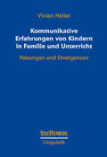 Heller |  Kommunikative Erfahrungen von Kindern in Familie und Unterricht | Buch |  Sack Fachmedien