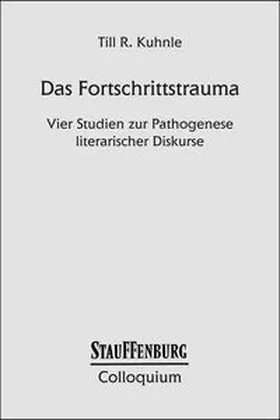 Kuhnle |  Das Fortschrittstrauma | Buch |  Sack Fachmedien