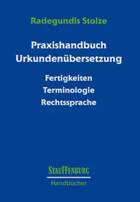 Stolze |  Praxishandbuch Urkundenübersetzung | Buch |  Sack Fachmedien