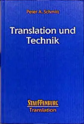 Schmitt |  Translation und Technik | Buch |  Sack Fachmedien