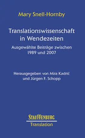 Snell-Hornby / Kadric / Kadric |  Translationswissenschaft in Wendezeiten | Buch |  Sack Fachmedien