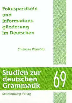 Dimroth |  Fokuspartikeln und Informationsgliederung im Deutschen | Buch |  Sack Fachmedien