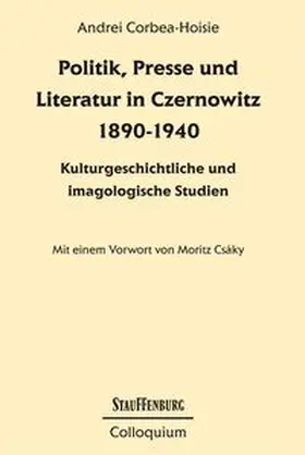 Corbea-Hoisie |  Politik, Presse und Literatur in Czernowitz 1890-1940 | Buch |  Sack Fachmedien