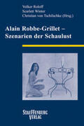 Roloff / Winter / Tschilschke |  Alain Robbe-Grillet – Szenarien der Schaulust | Buch |  Sack Fachmedien
