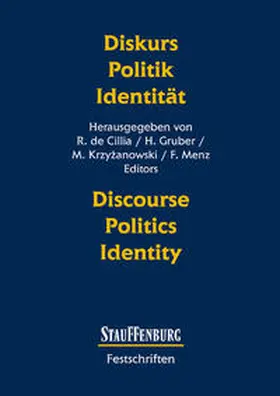 de Cillia / Gruber / Krzyzanowski |  Diskurs - Politik - Identität   Discourse - Politics - Identity | Buch |  Sack Fachmedien