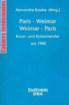Kostka |  Paris - Weimar. Weimar - Paris | Buch |  Sack Fachmedien