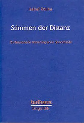 Zollna |  Stimmen der Distanz. Professionelle monologische Sprechstile | Buch |  Sack Fachmedien