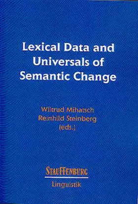 Mihatsch / Steinberg |  Lexical Data and Universals of Semantic Change | Buch |  Sack Fachmedien